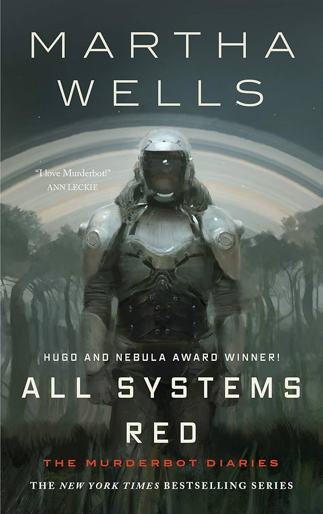 All Systems Red (Murderbot Diaries #1) - by Martha Wells (Hardcover)