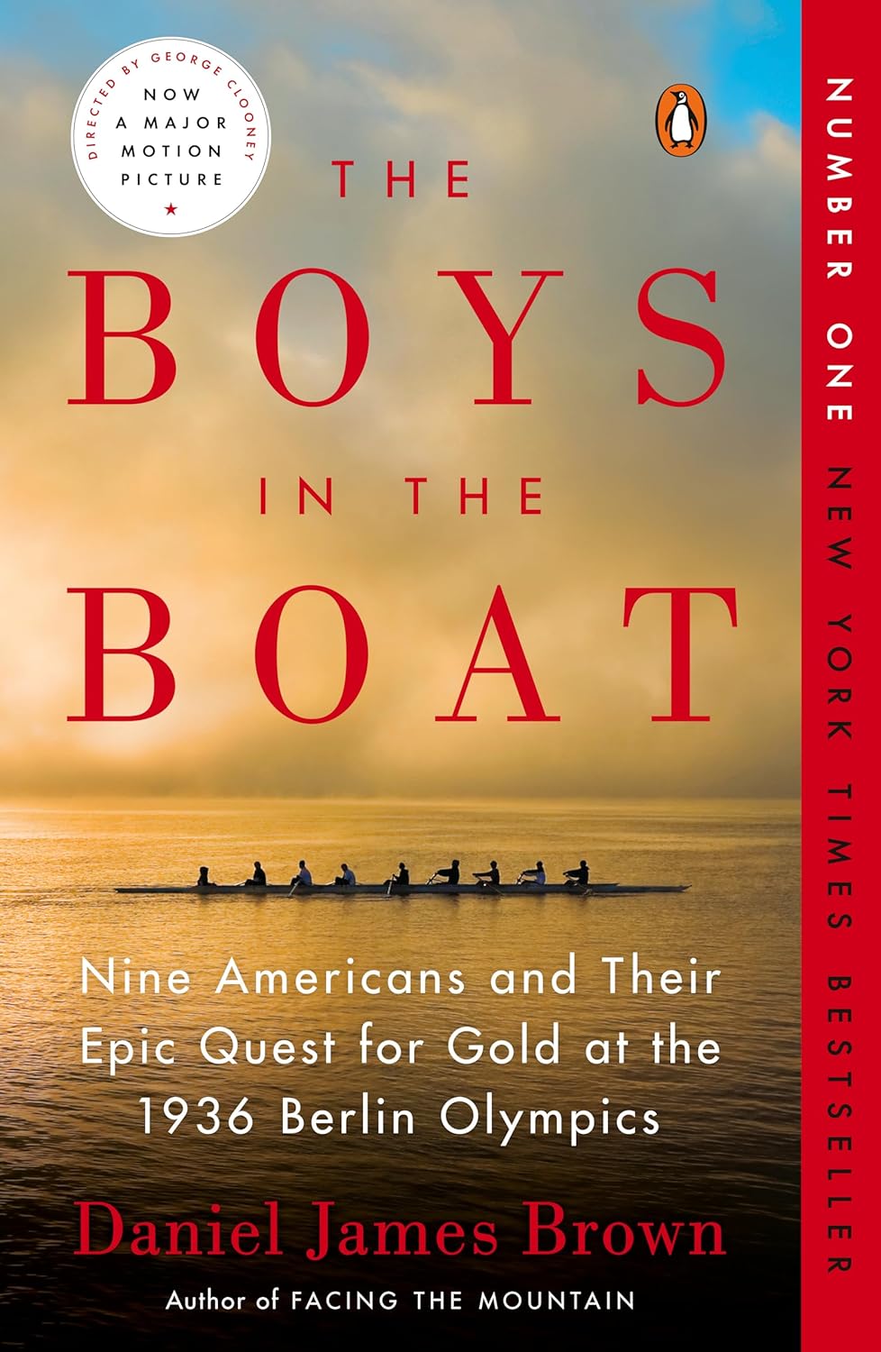 The Boys in the Boat: Nine Americans and Their Epic Quest for Gold at the 1936 Berlin Olympics - by Daniel James Brown