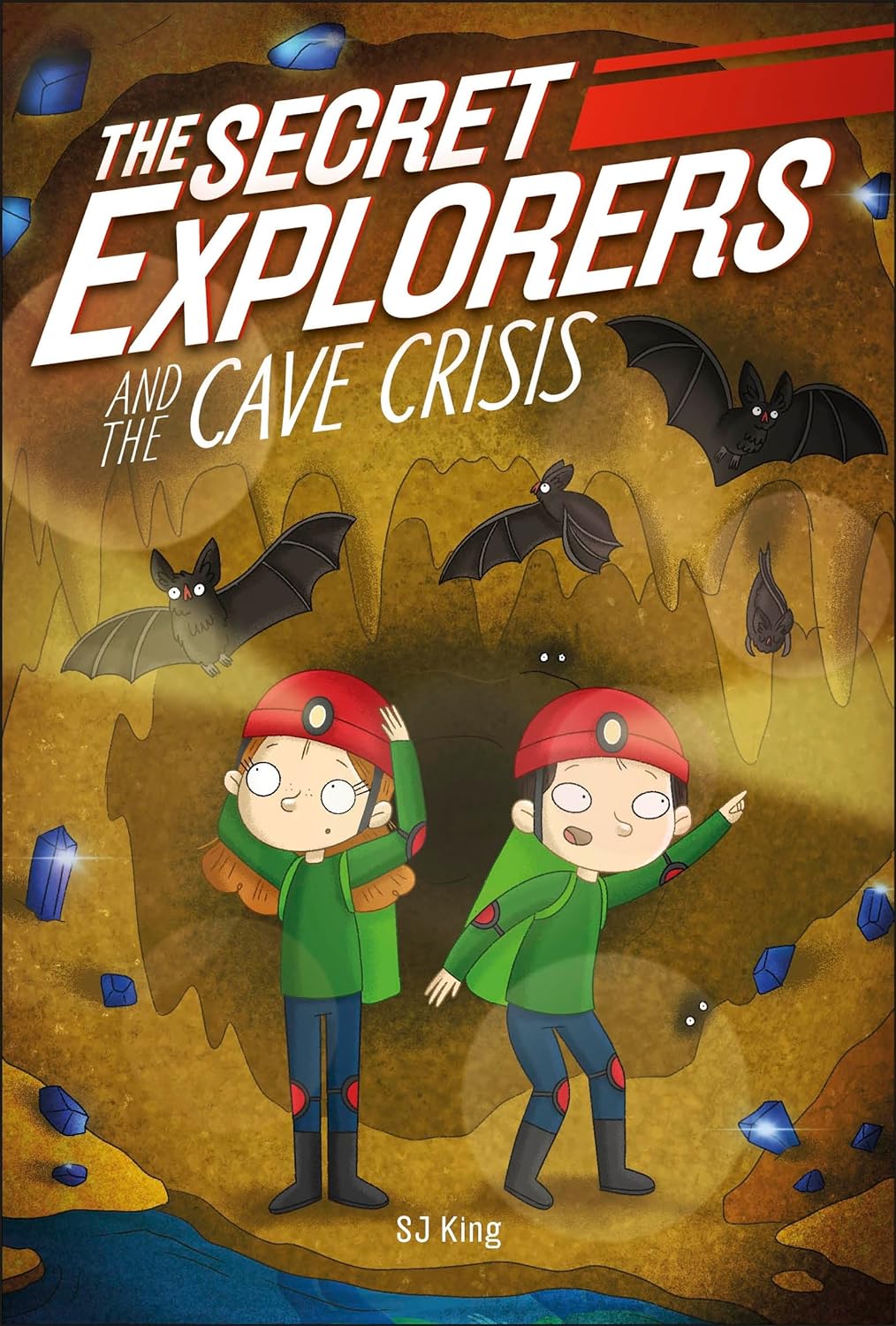 The Secret Explorers and the Cave Crisis - by SJ King