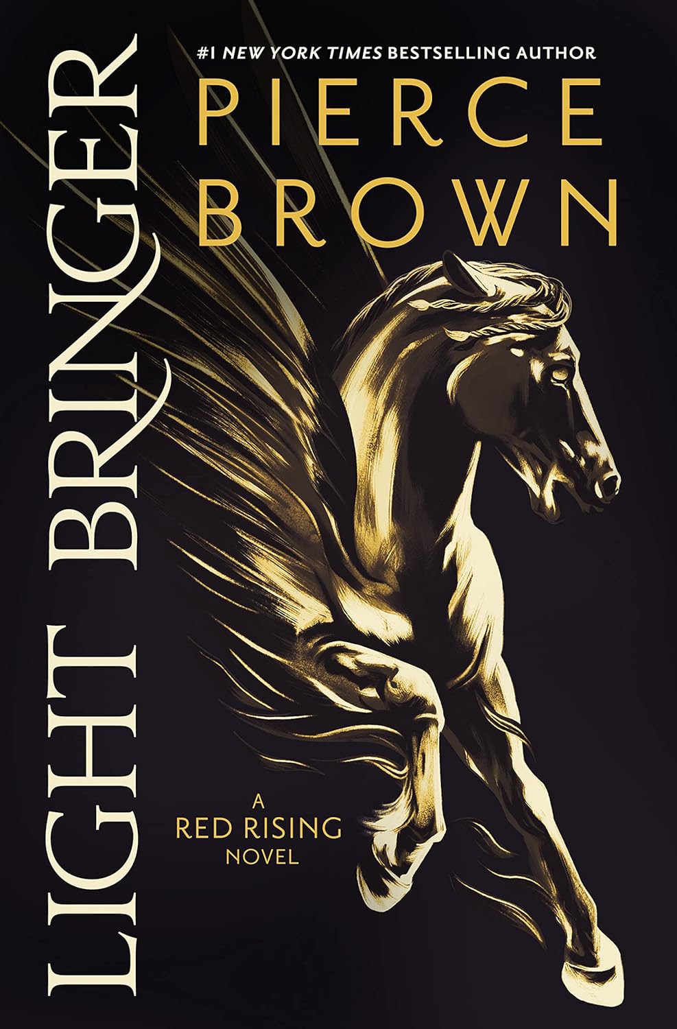 Light Bringer: A Red Rising Novel - by Pierce Brown (Hardcover)