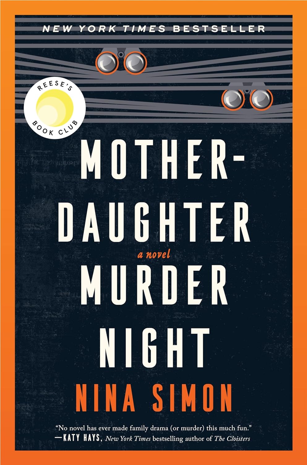 Mother-Daughter Murder Night: A Reese Witherspoon Book Club Pick - by Nina Simon (Hardcover)