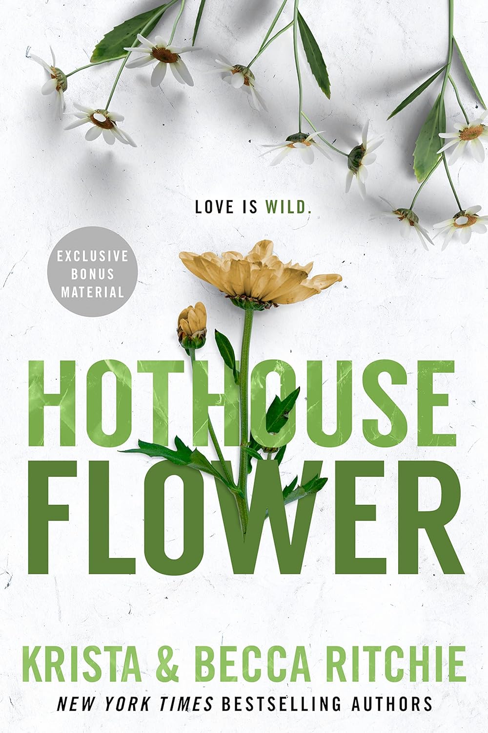 Hothouse Flower (Addicted) - by Krista Ritchie