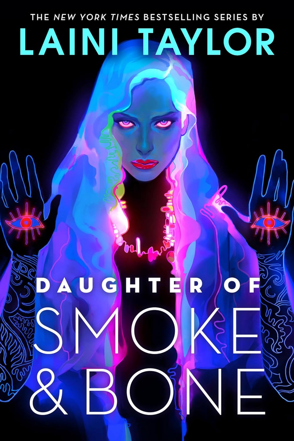 Daughter of Smoke & Bone - by Laini Taylor