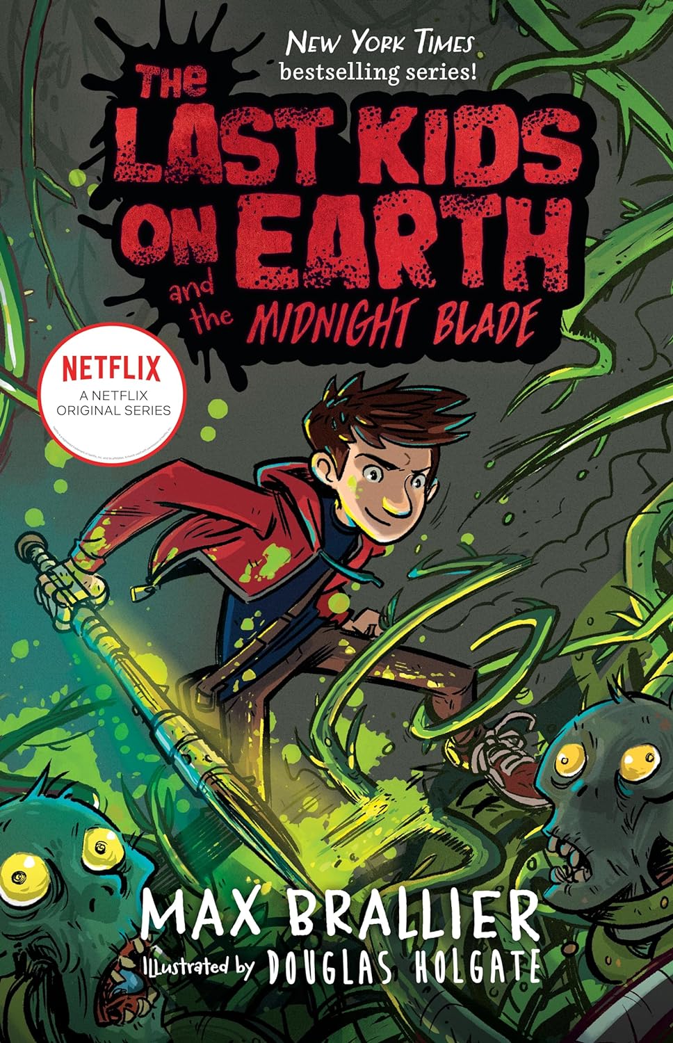 The Last Kids on Earth and the Midnight Blade (Last Kids on Earth #5) - by Max Brallier (Hardcover)