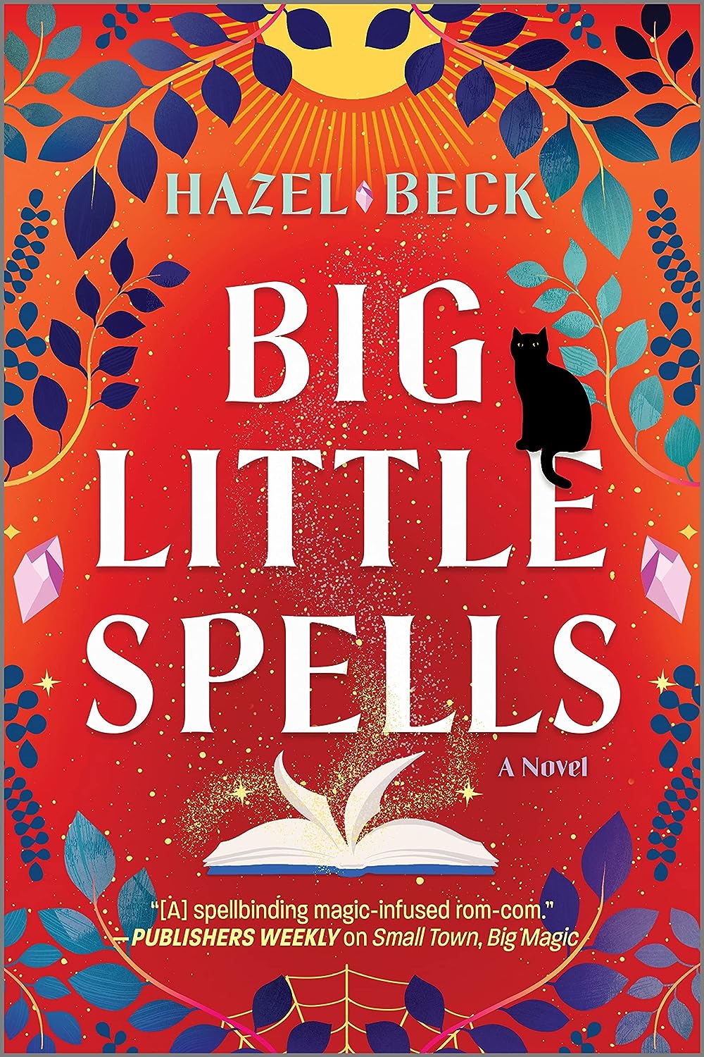 Big Little Spells: A Witchy Romantic Comedy (Witchlore #2) - by Hazel Beck