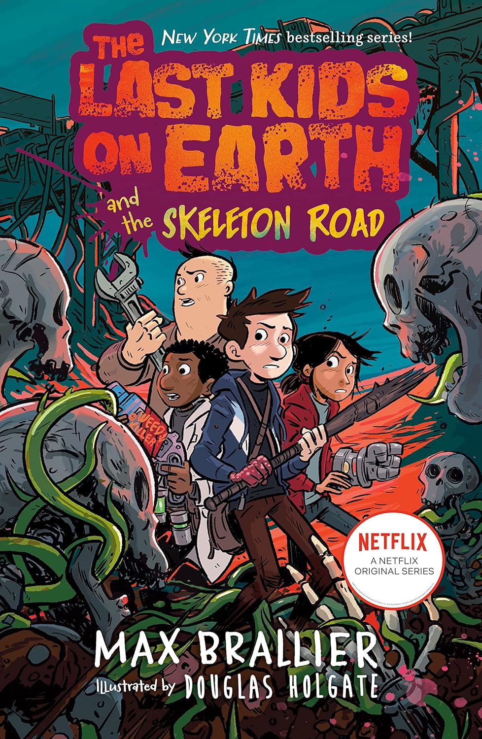 The Last Kids on Earth and the Skeleton Road (Last Kids on Earth #6) - by Max Brallier (Hardcover)