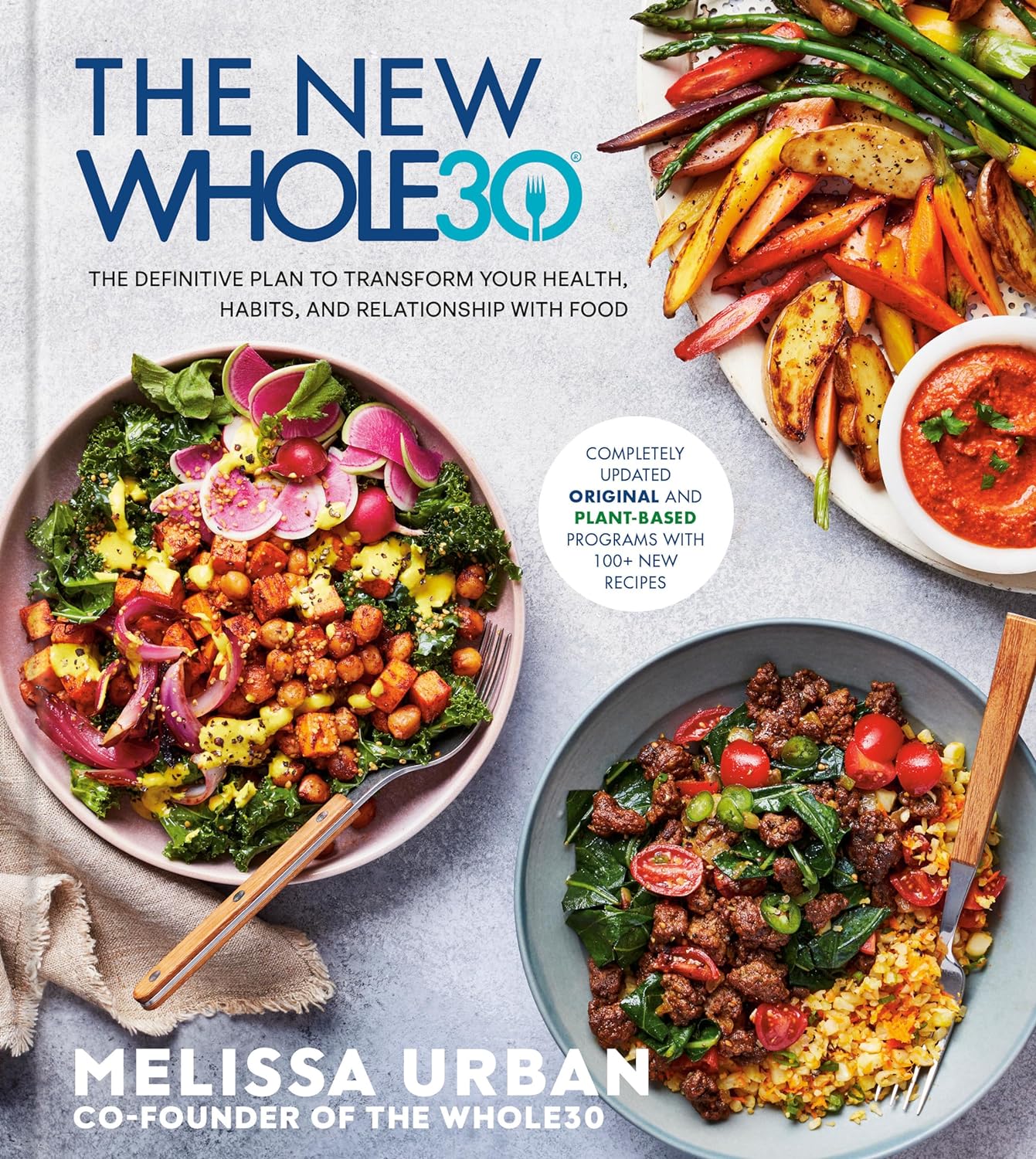 The New Whole30: The Definitive Plan to Transform Your Health, Habits, and Relationship with Food - by Melissa Urban (Hardcover)