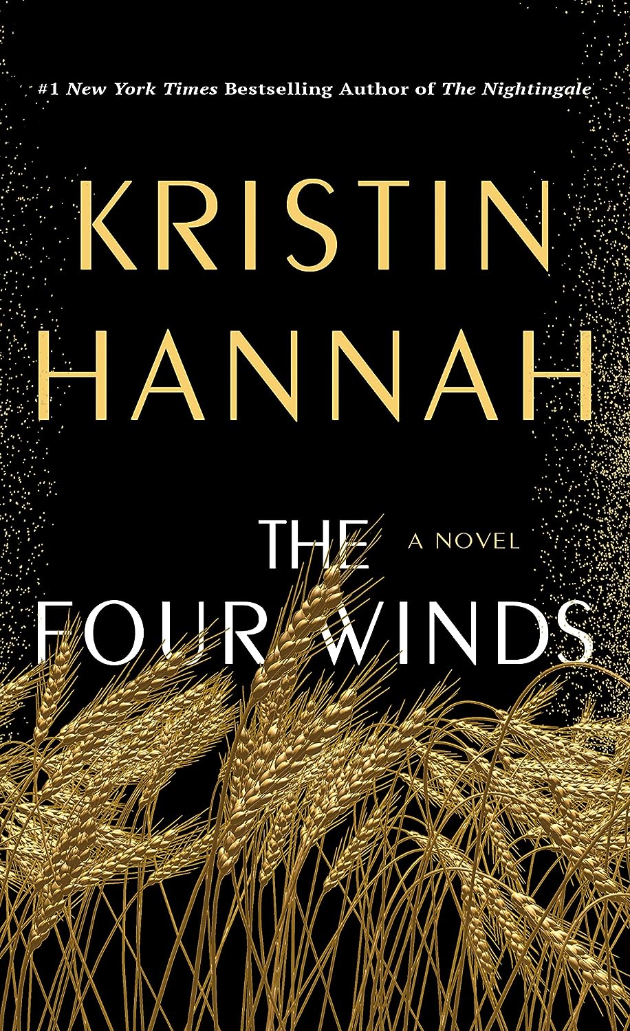 The Four Winds - by Kristin Hannah