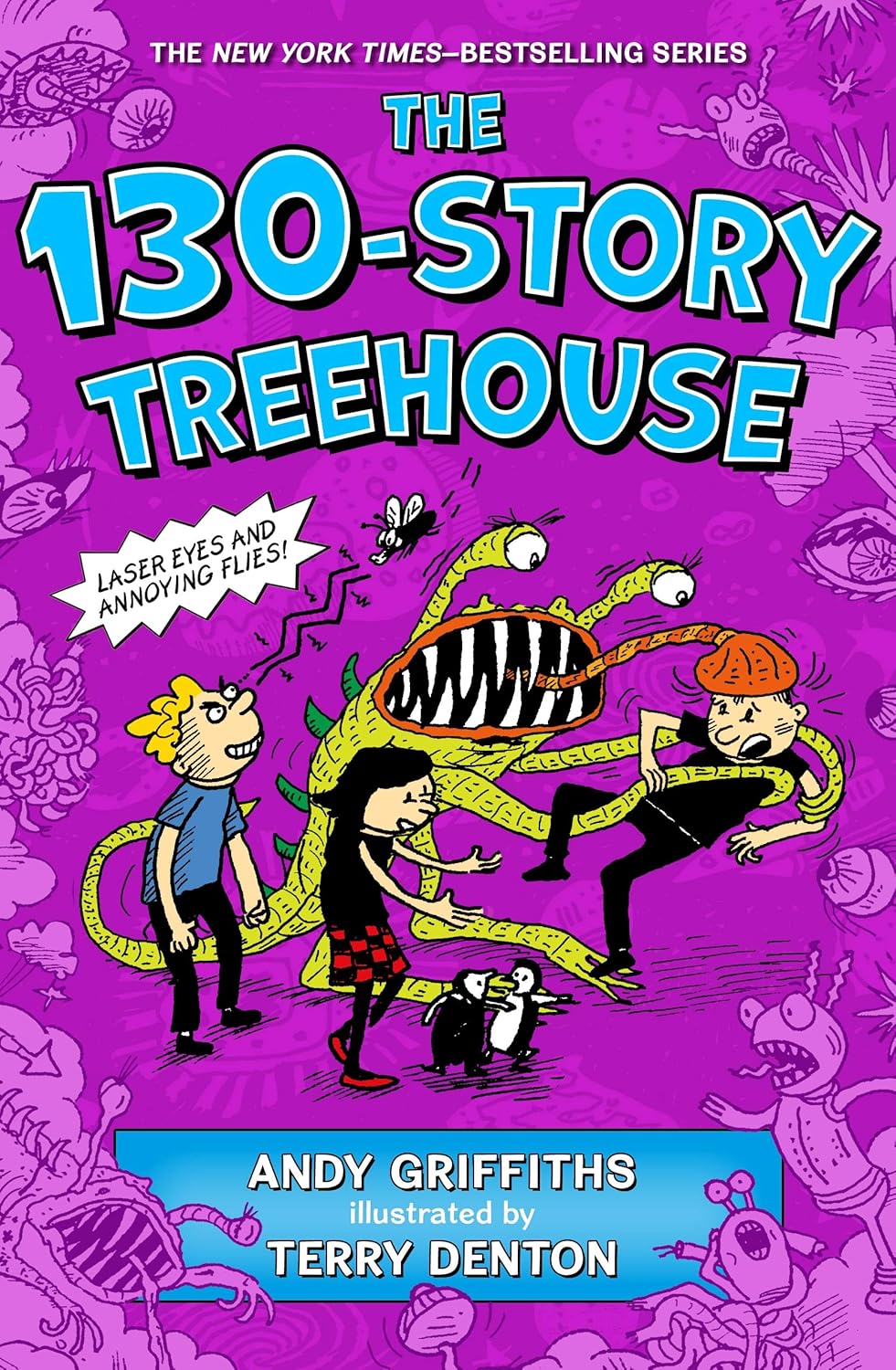 The 130-Story Treehouse: Laser Eyes and Annoying Flies (Treehouse Books #10) - by Andy Griffiths