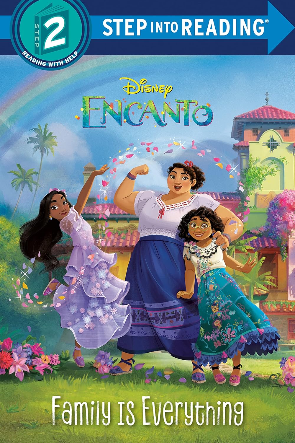 Family Is Everything (Disney Encanto) - by Luz M. Mack