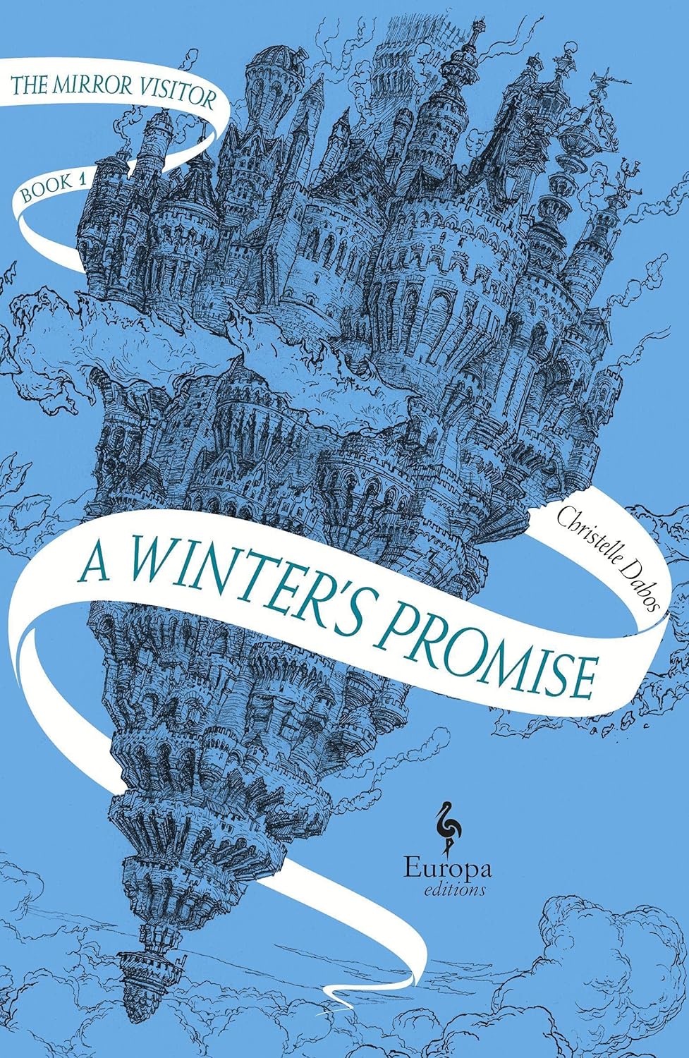 A Winter's Promise: Book One of the Mirror Visitor Quartet - by Christelle Dabos