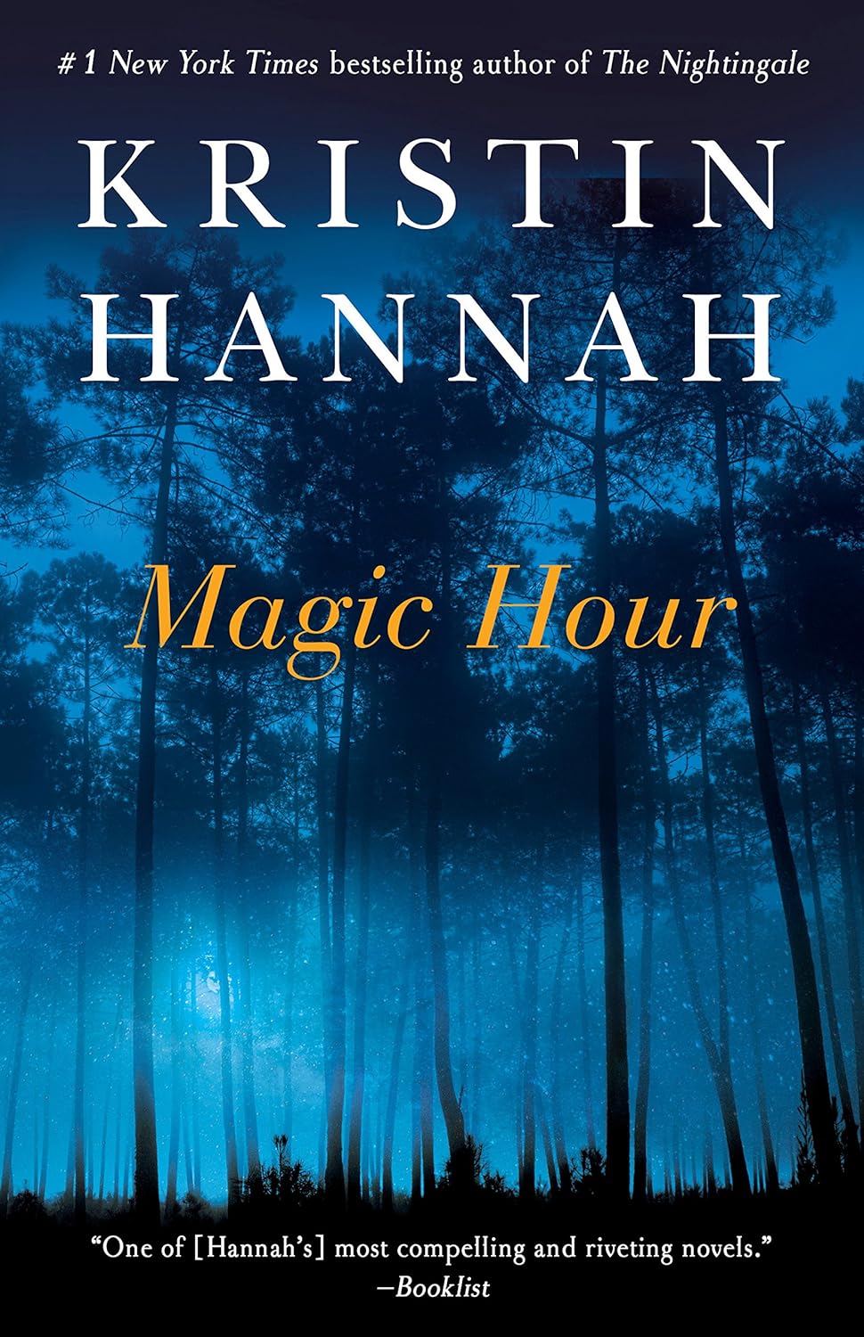 Magic Hour - by Kristin Hannah