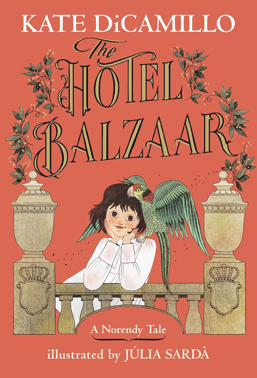 The Hotel Balzaar (The Norendy Tales) - by Kate DiCamillo (Hardcover)