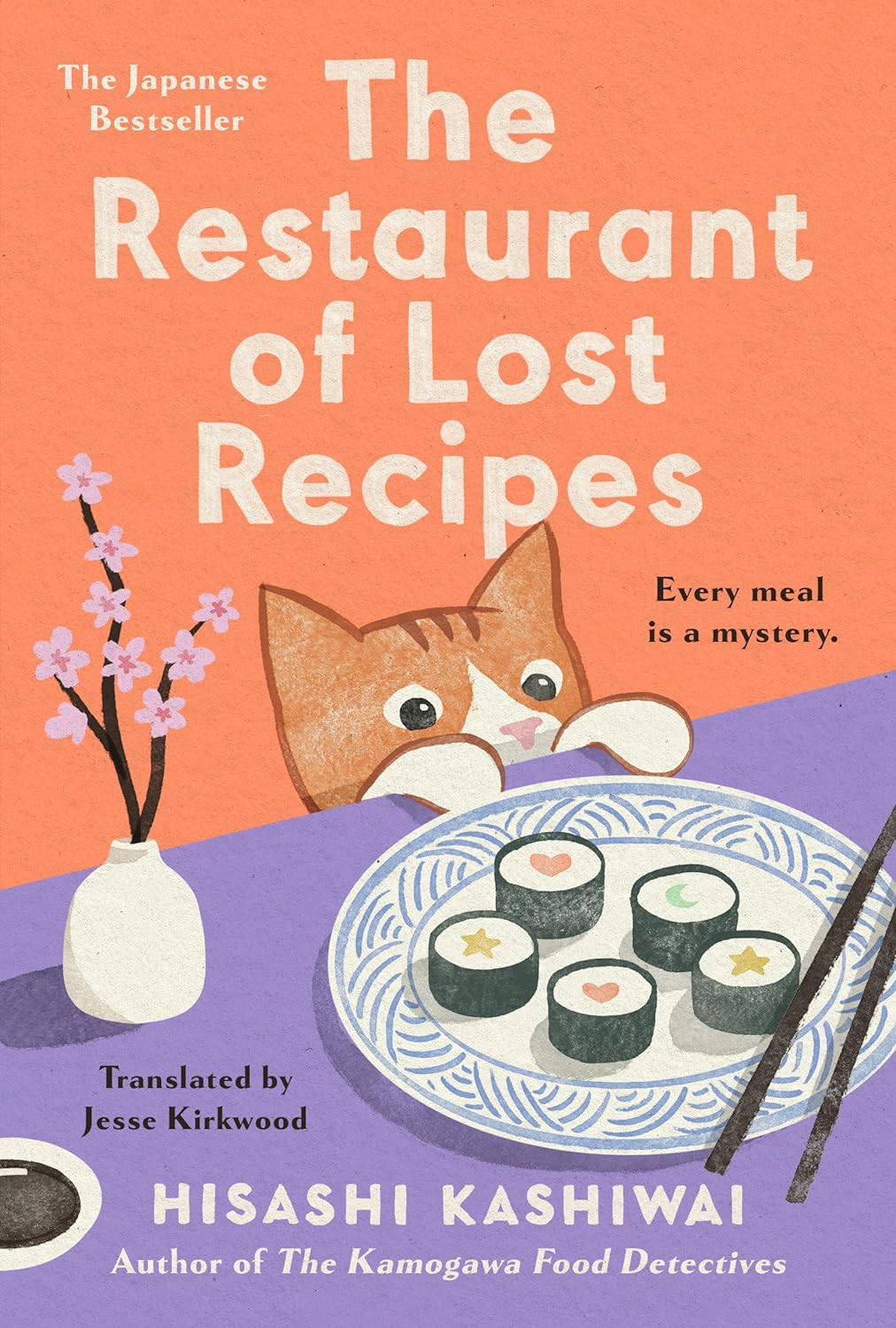 The Restaurant of Lost Recipes (A Kamogawa Food Detectives Novel) - by Hisashi Kashiwai (Hardcover)