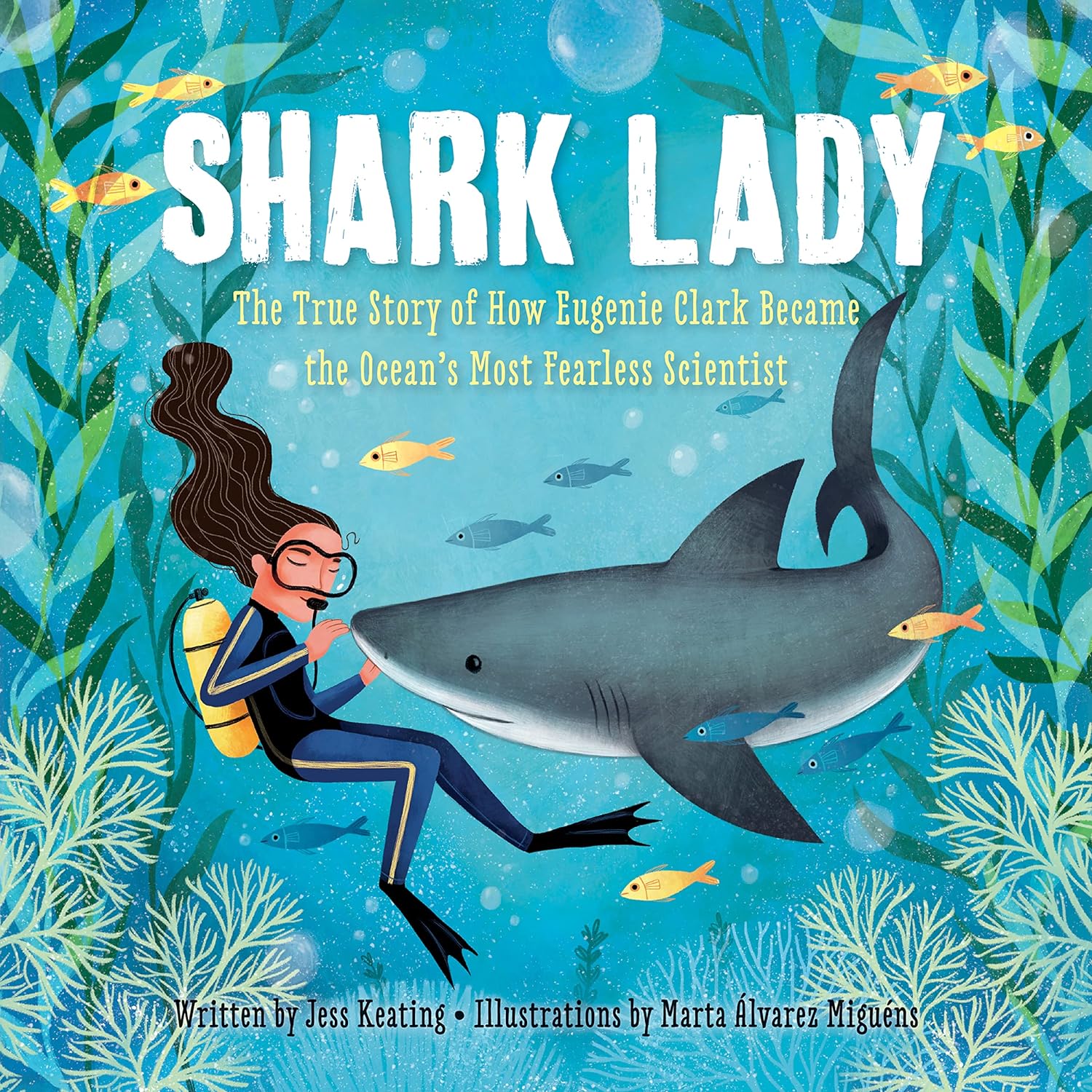 Shark Lady: The True Story of How Eugenie Clark Became the Ocean's Most Fearless Scientist - by Jess Keating (Hardcover)