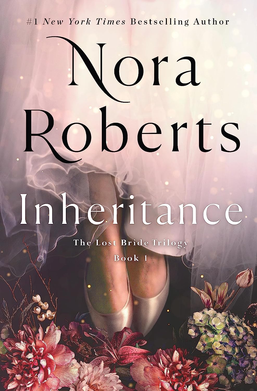 Inheritance: The Lost Bride Trilogy, Book 1 - by Nora Roberts (Hardcover)