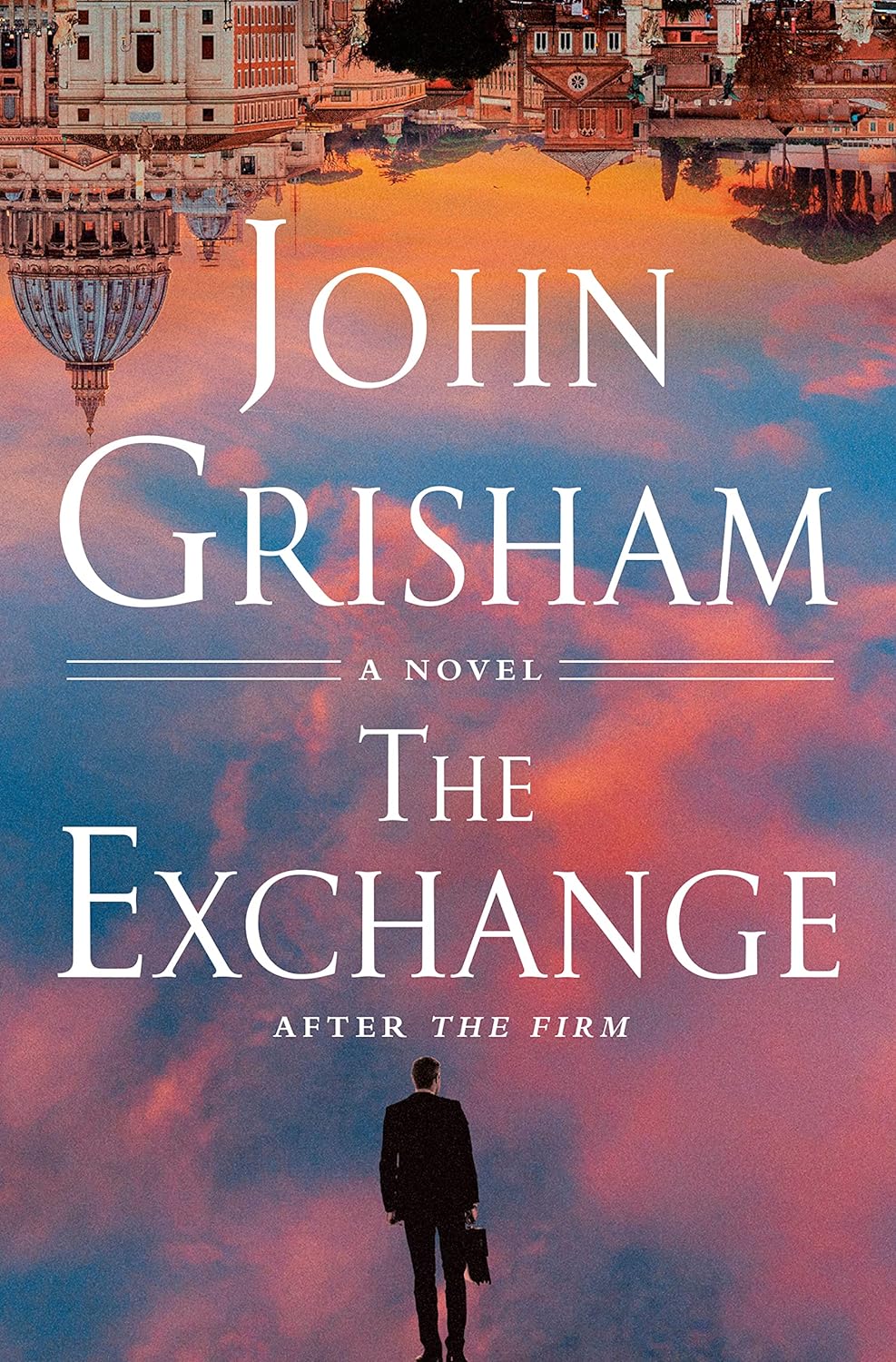 The Exchange: After the Firm (Firm) - by John Grisham (Hardcover)