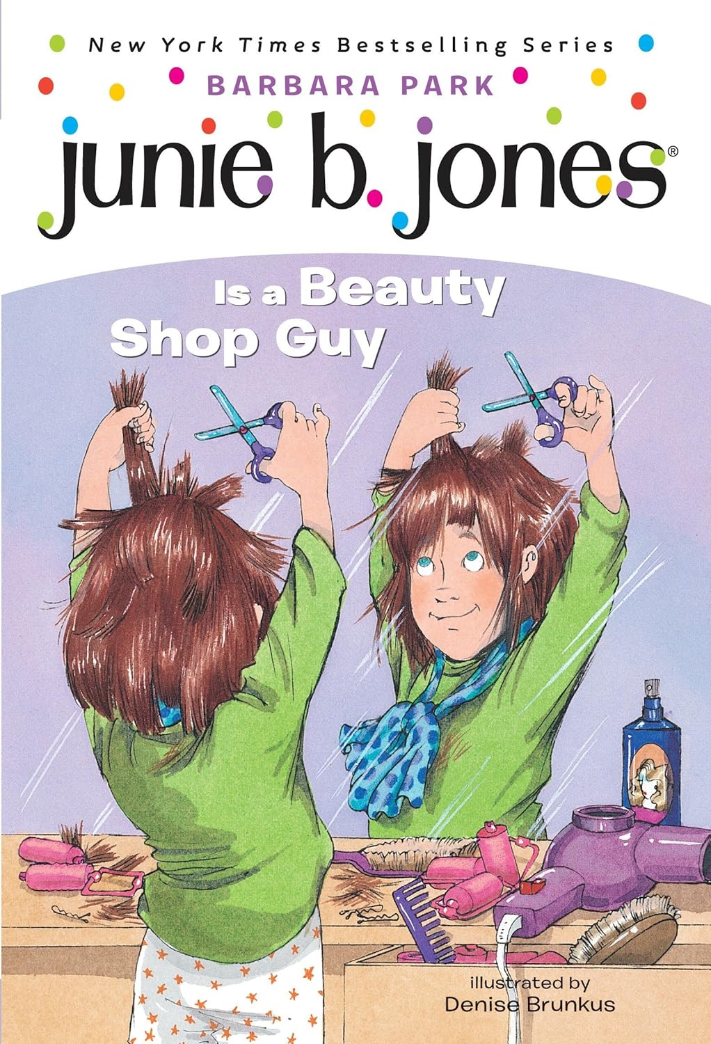 Junie B. Jones #11: Junie B. Jones Is a Beauty Shop Guy - by Barbara Park