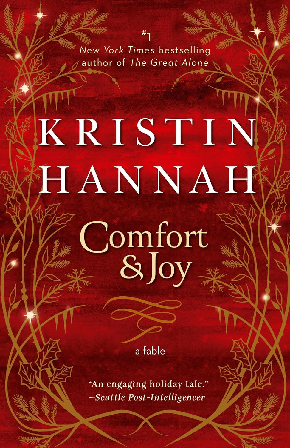 Comfort & Joy: A Fable - by Kristin Hannah