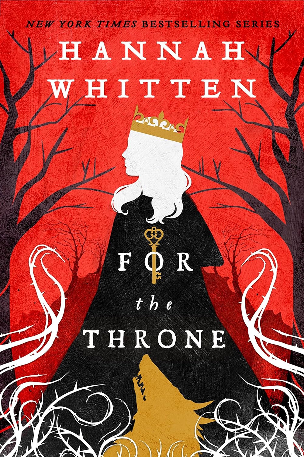 For the Throne - by Hannah Whitten