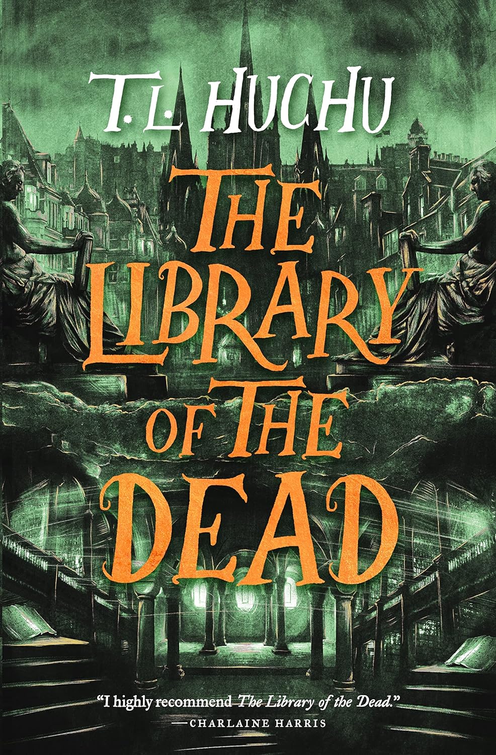 The Library of the Dead (Edinburgh Nights #1) - by T. L. Huchu