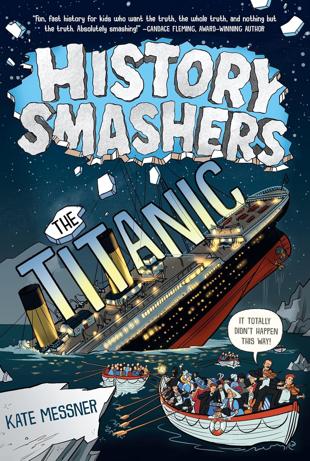 History Smashers: The Titanic (History Smashers)- by Kate Messner