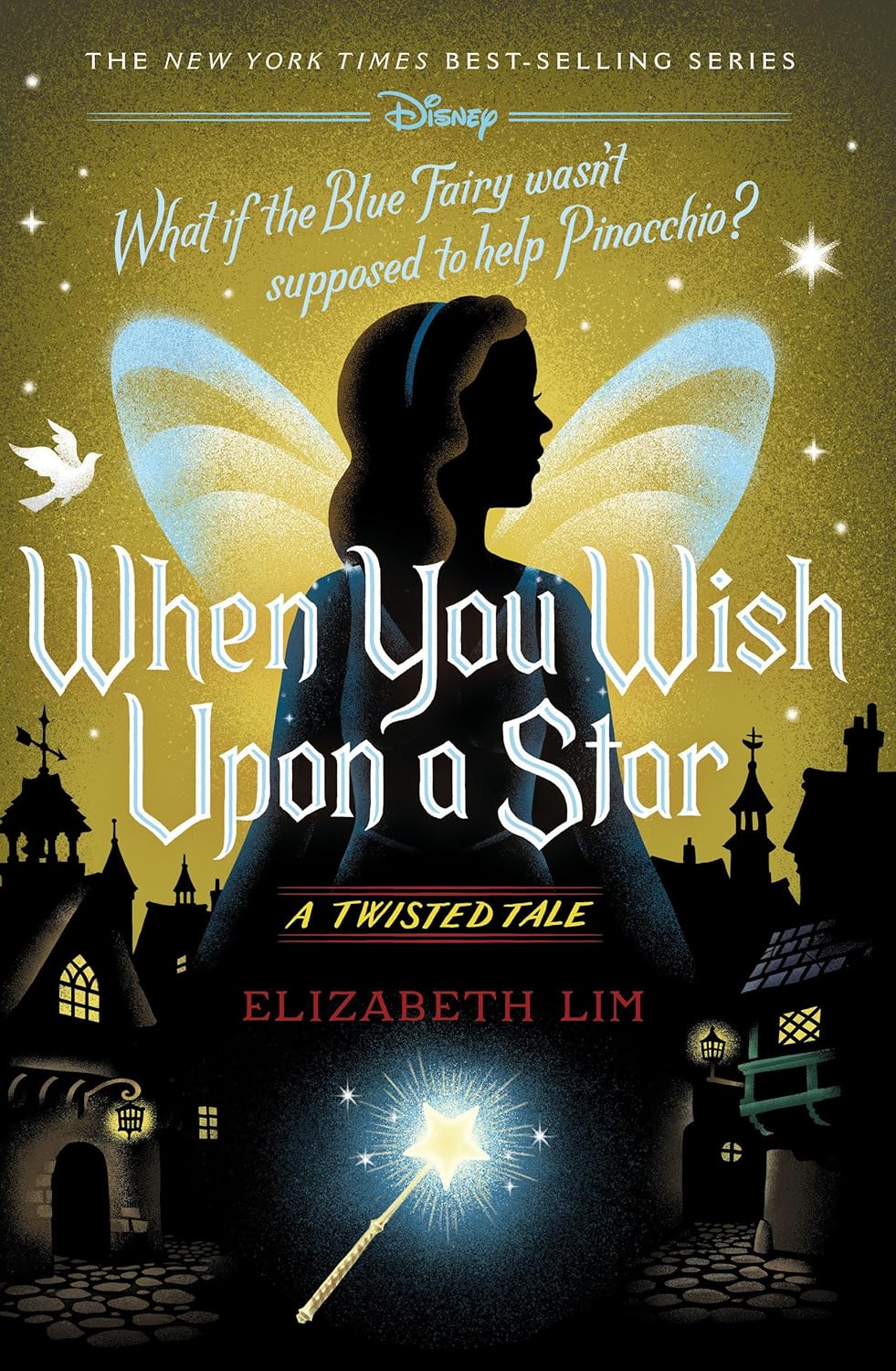 When You Wish Upon a Star: A Twisted Tale - by Elizabeth Lim (Hardcover)