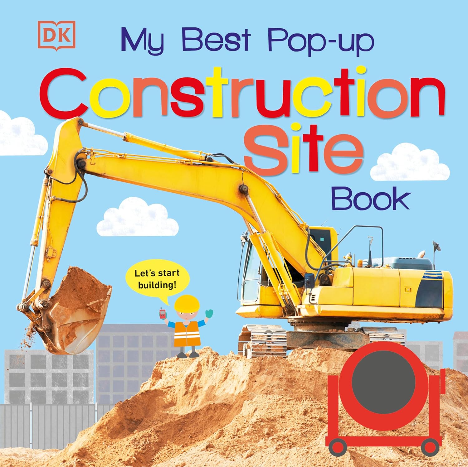 My Best Pop-Up Construction Site Book: Let's Start Building! (Noisy Pop-Up Books)