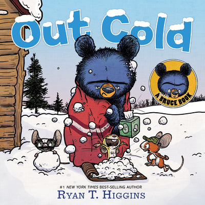 Out Cold-A Little Bruce Book (Mother Bruce) - by Ryan T. Higgins (Hardcover)