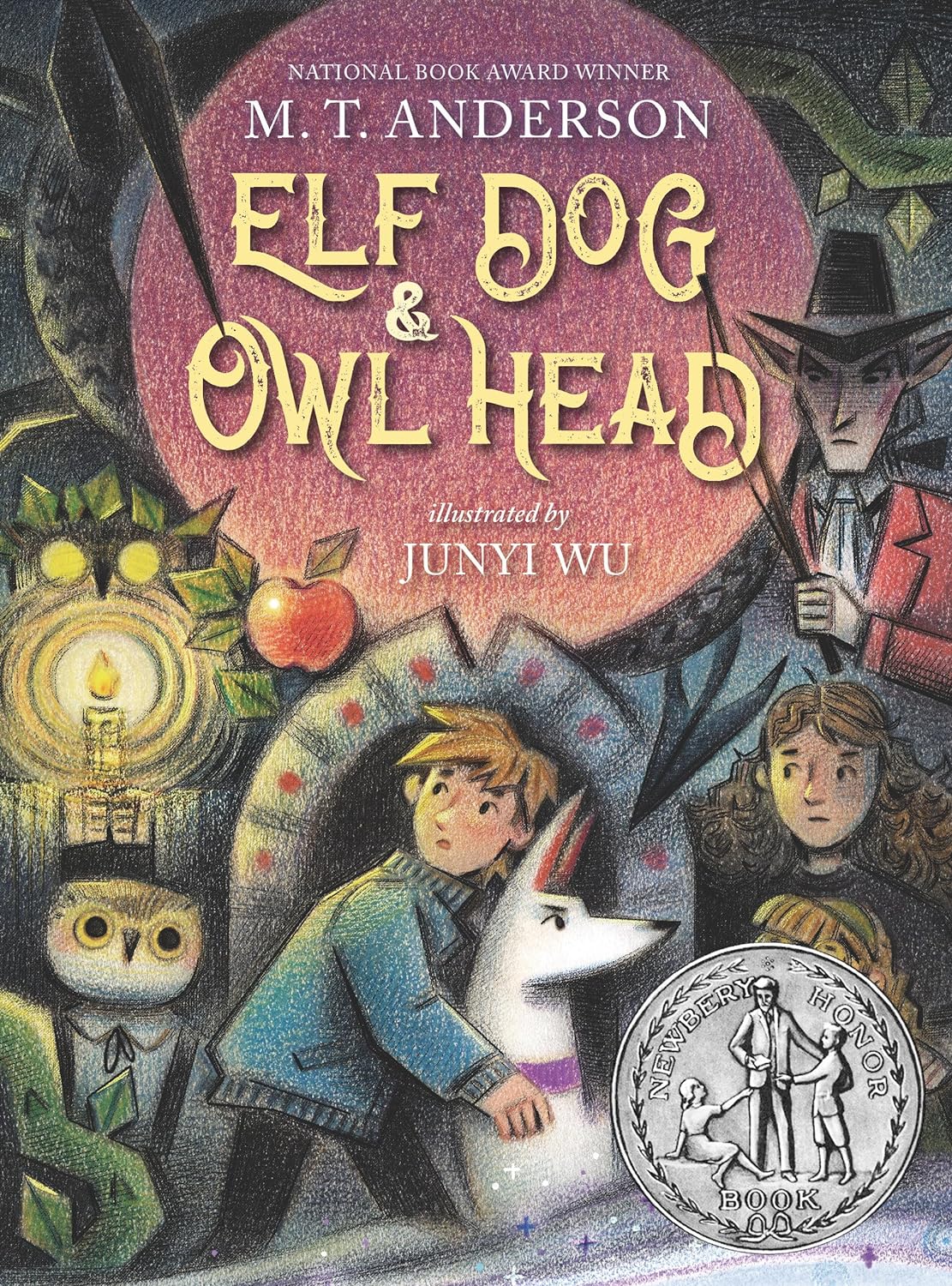 Elf Dog and Owl Head - by M. T. Anderson (Hardcover)