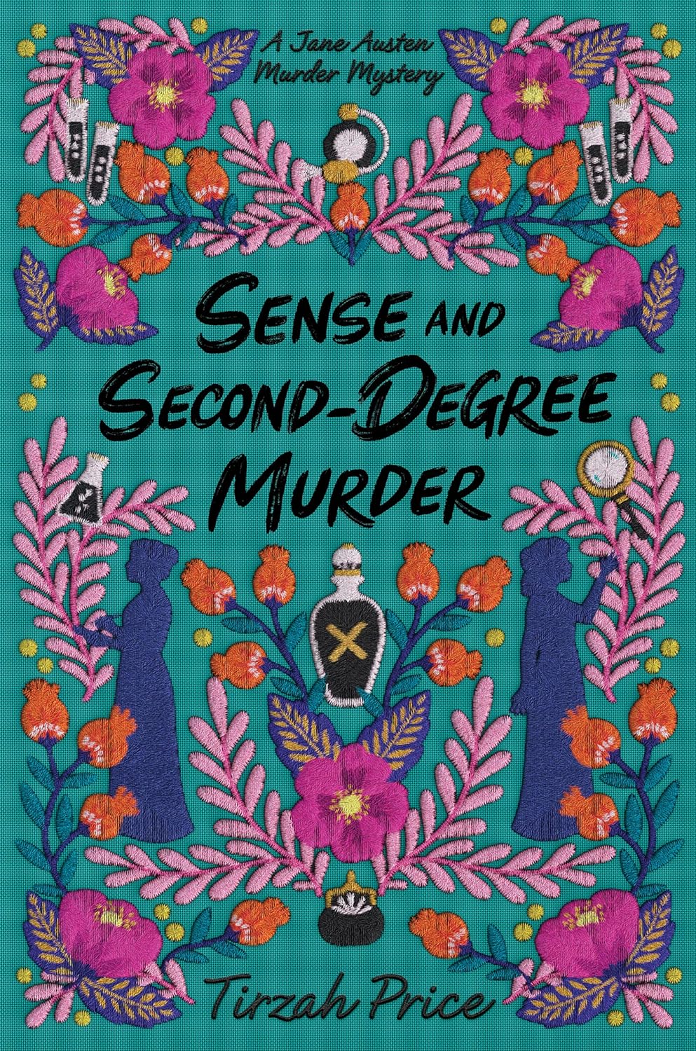 Sense and Second-Degree Murder - by Tirzah Price (Hardcover)