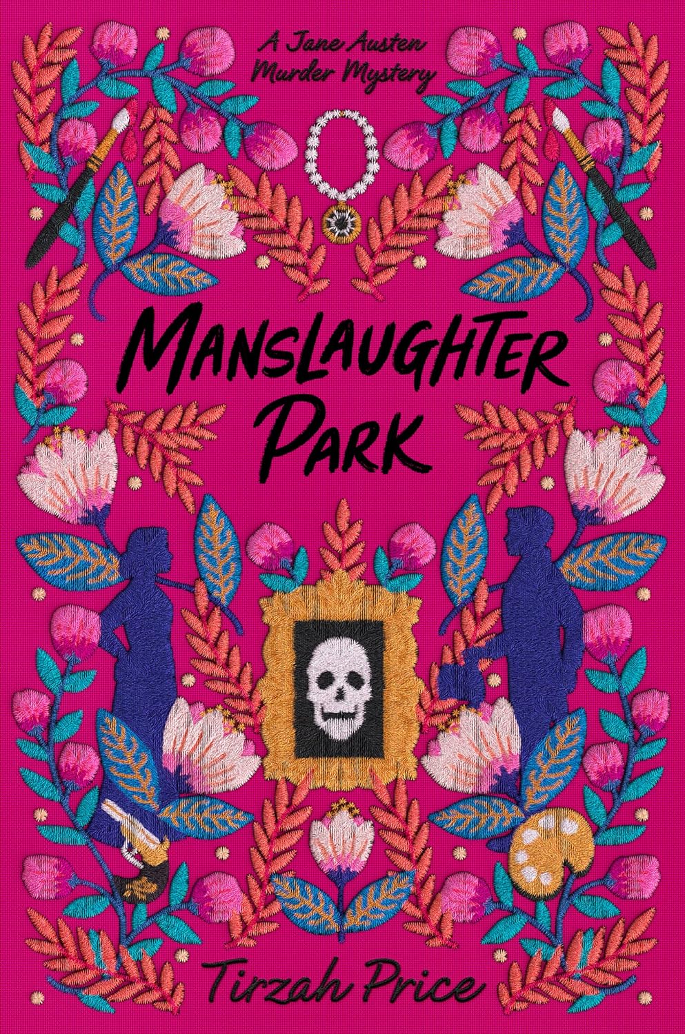 Manslaughter Park (Jane Austen Murder Mysteries #3) - by Tirzah Price (Hardcover)