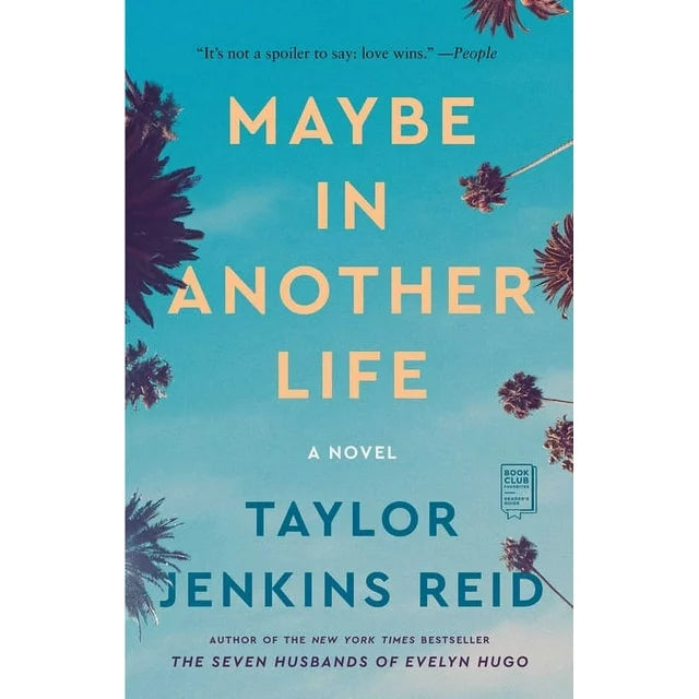 Maybe in Another Life - by Taylor Jenkins Reid