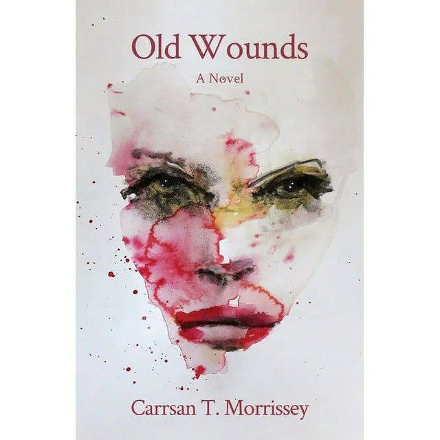 Old Wounds - by Carrsan Morrissey