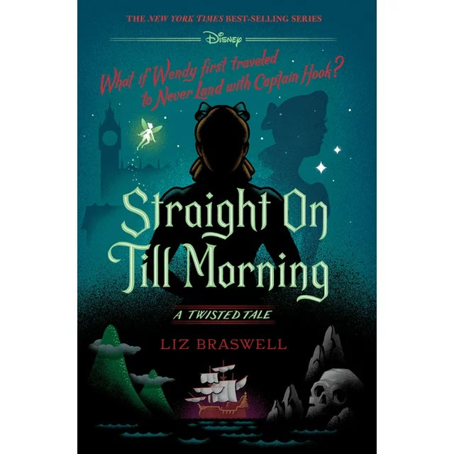 Straight on Till Morning-A Twisted Tale - by Liz Braswell