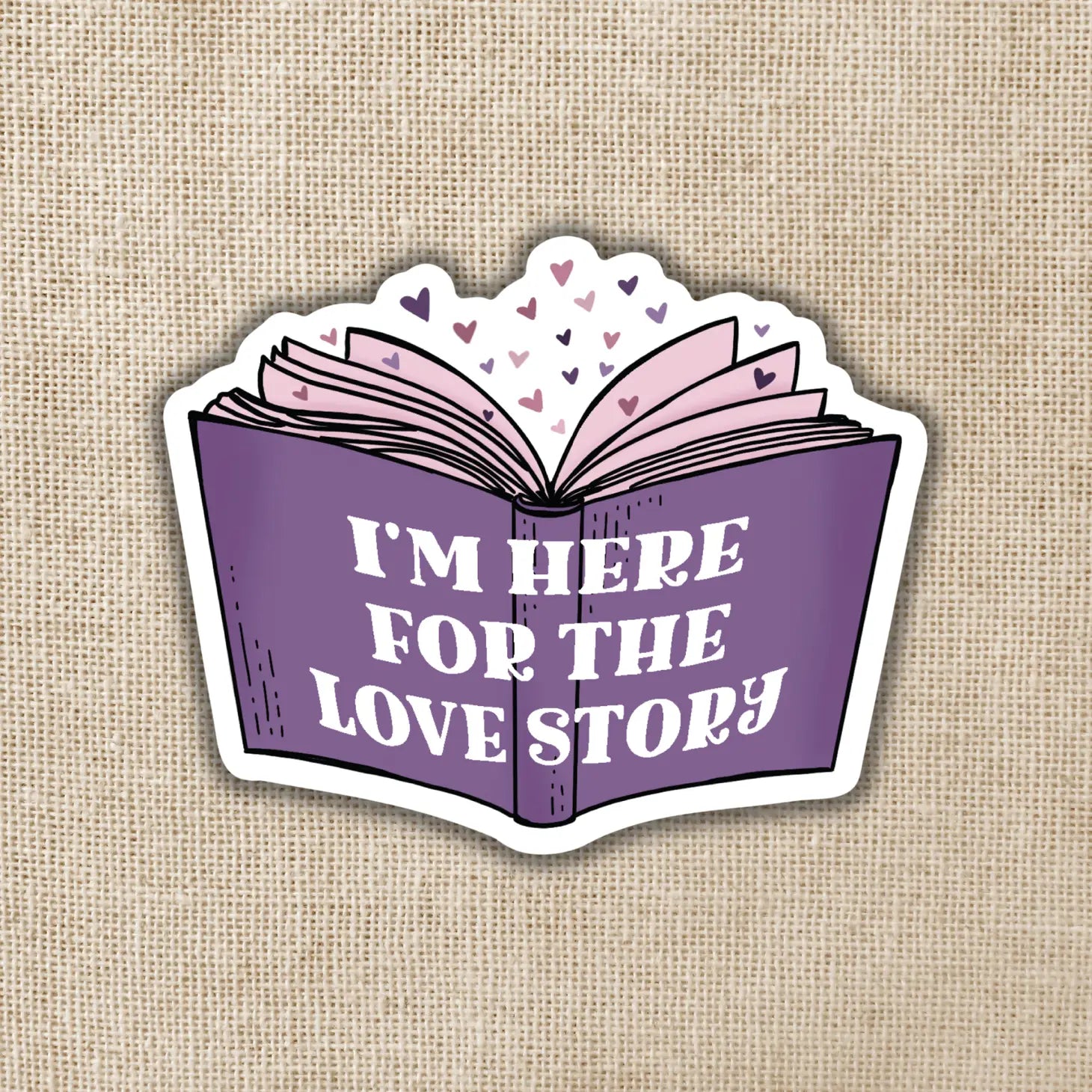 Here For the Love Story Sticker