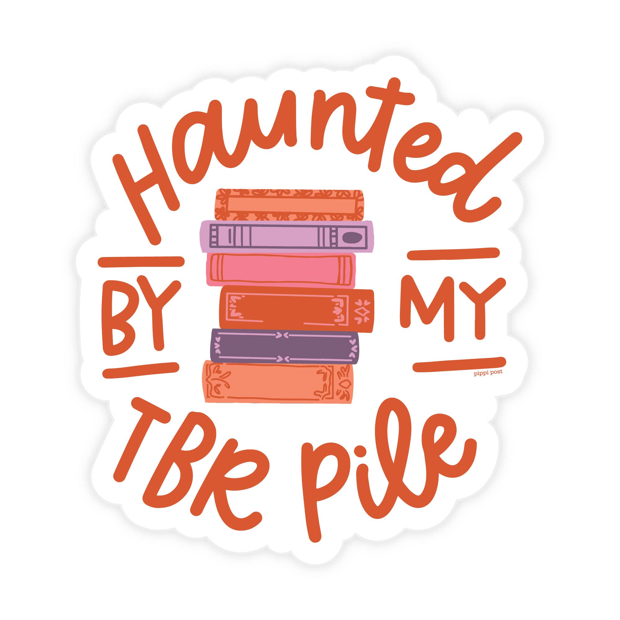 Haunted By My TBR Pile Clear Decal Sticker