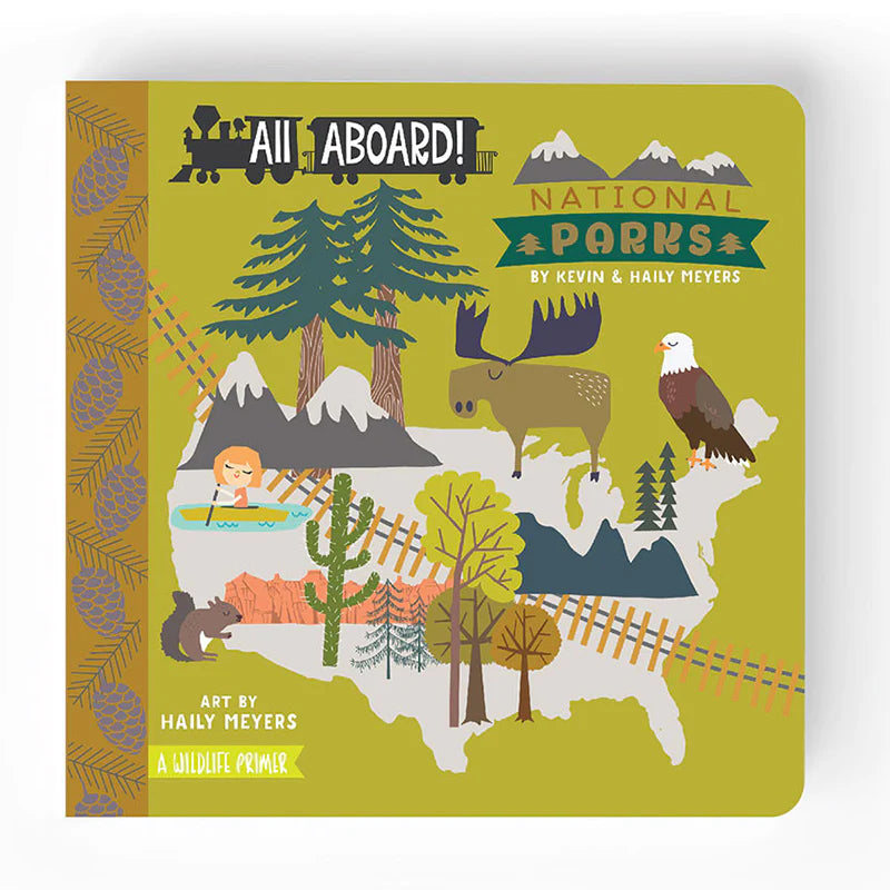 All Aboard! National Parks: A Wildlife Primer - by Kevin & Haily Meyers (board book)