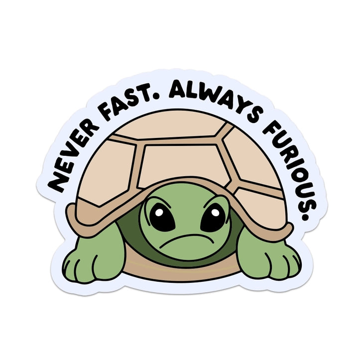 Never Fast Always Furious Sticker