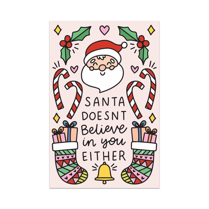 Santa Doesn't Believe in You Either Sticker