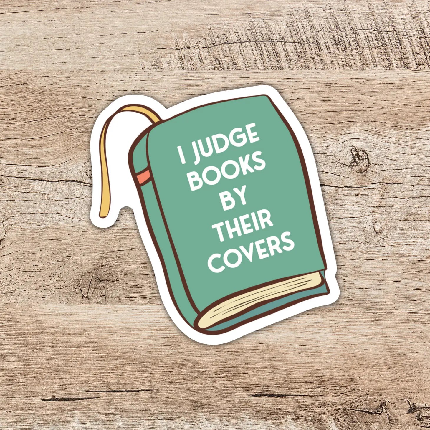 I Judge Books by Their Covers Sticker