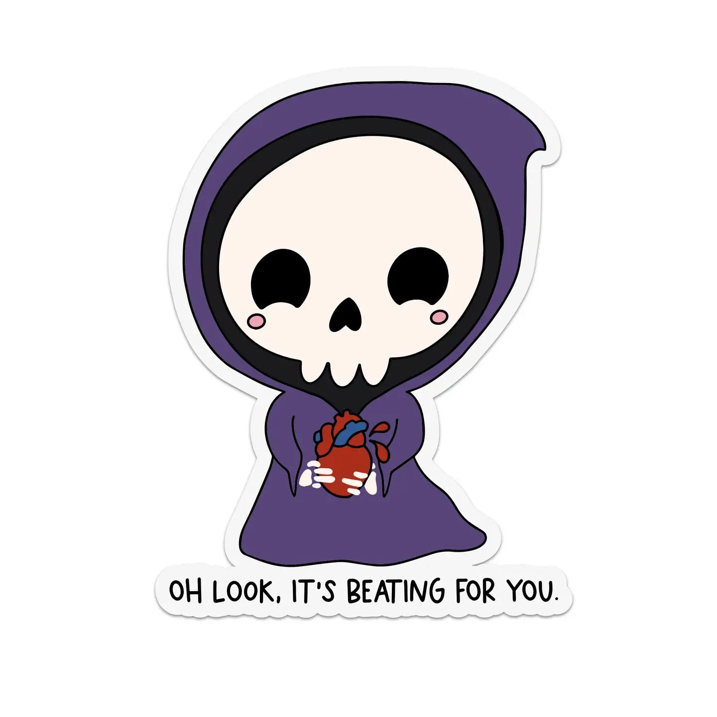 Oh Look, It's Beating For You Sticker