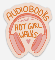 Audiobooks and Hot Girl Walks Sticker