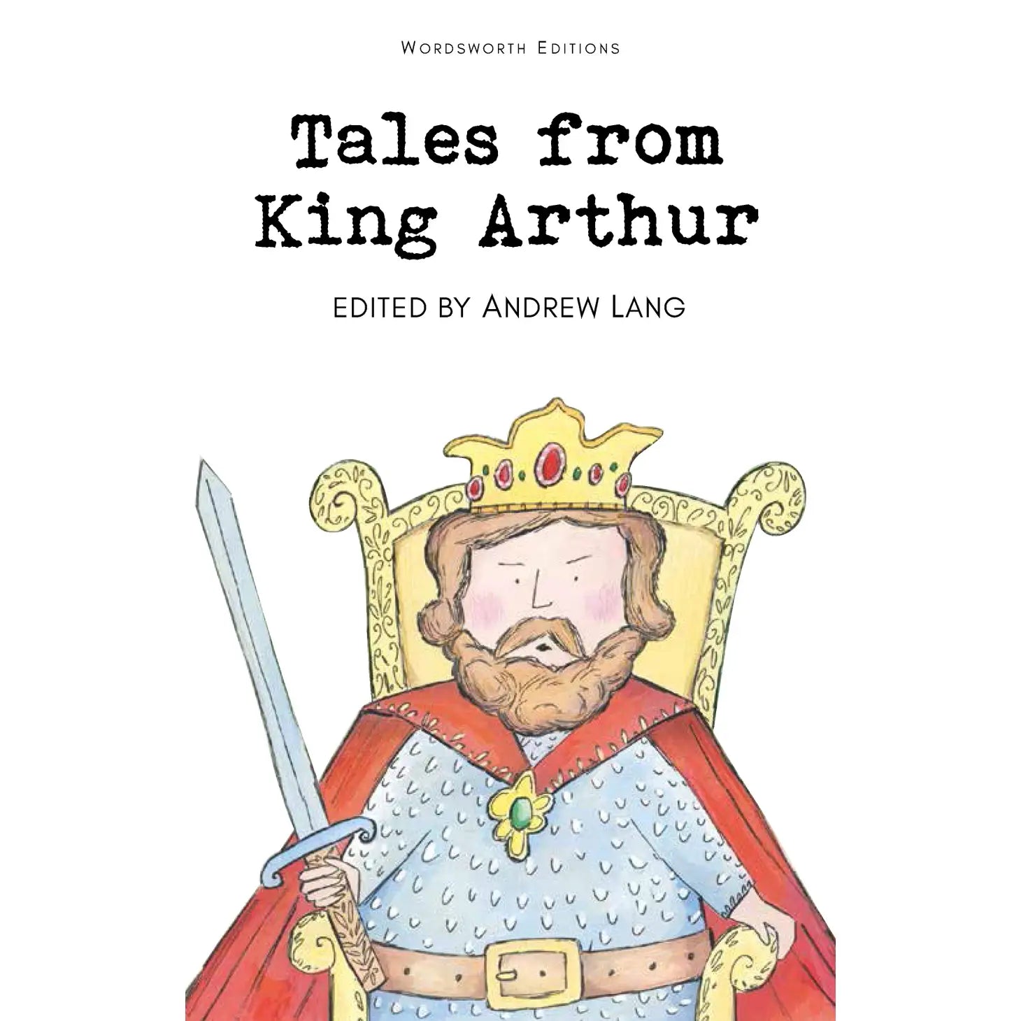 Tales from King Arthur | Wordsworth Children's Classics