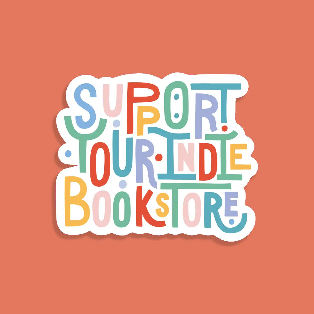 Support Your Indie Bookstore Premium Sticker