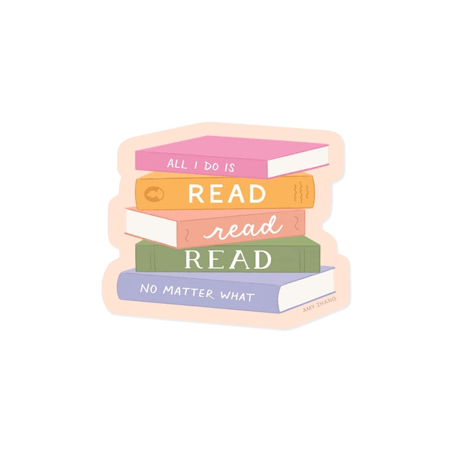 All I Do Is Read — Pop Culture Pun Book Sticker