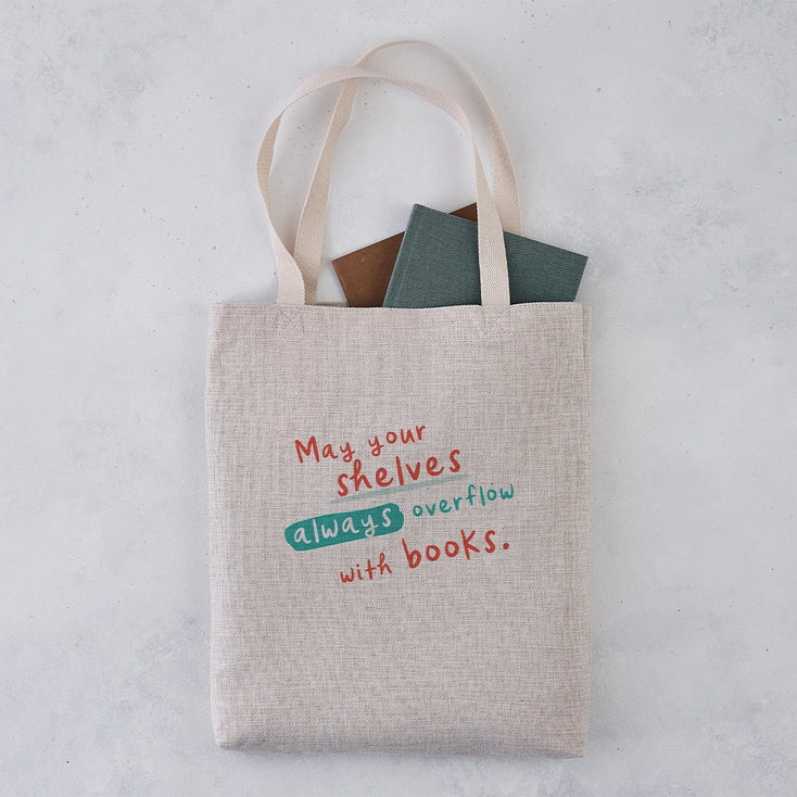 "May Your Shelves Overflow" Bookish Tote Bag