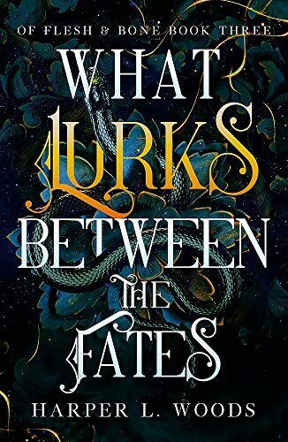 What Lurks Between the Fates - by Harper L. Woods